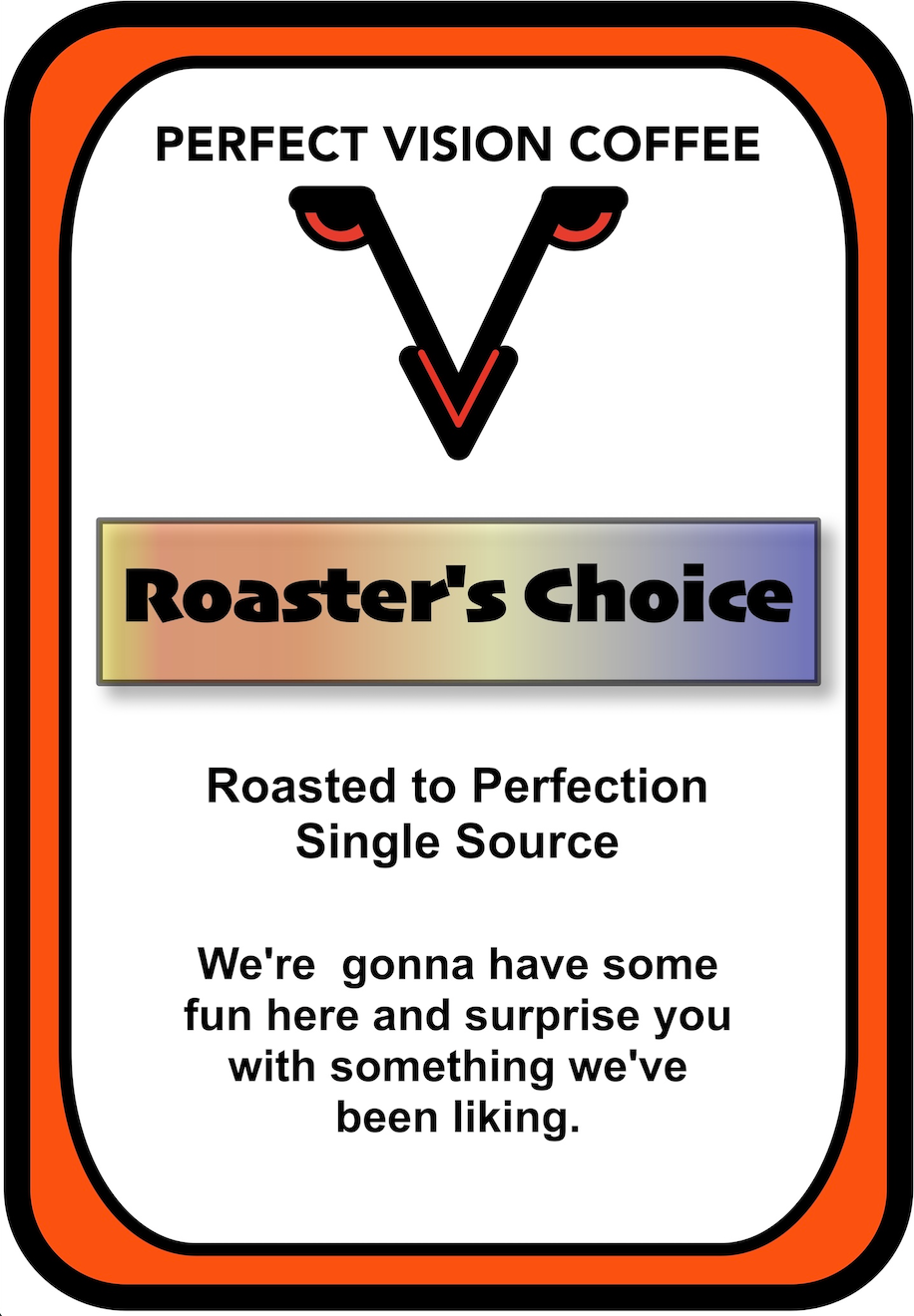 Roaster's Choice